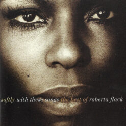 Roberta Flack - Softly With These Songs The Best Of Roberta Flack (CD)