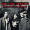 Rage Against The Machine - End Of The Party - The 1990s Broadcasts (Vinilo, 2 LP, Ed. UK, 2017) 2 Rage Against The Machine End Of The Party The 1990s Broadcasts LP Album