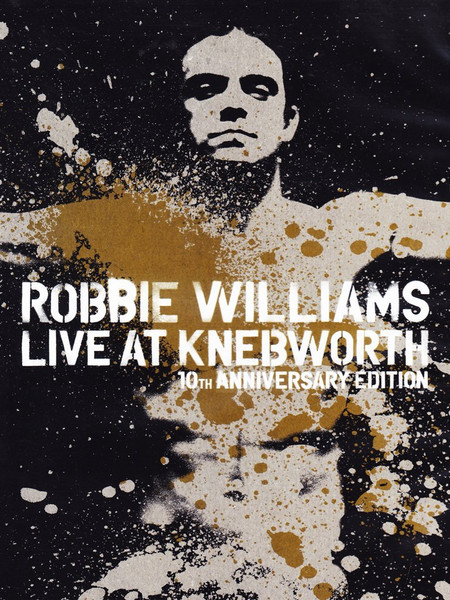 Robbie Williams - Live At Knebworth (10th Anniversary Edition) (2DVD, Ed. Europe) 1 Robbie Williams - Live At Knebworth (10th Anniversary Edition) (2DVD, Ed. Europe)