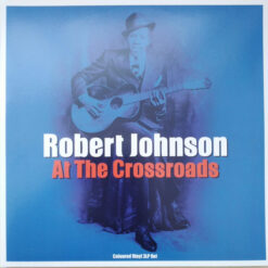 Robert Johnson - At The Crossroads (Vinilo, 3 LP, Ed. Europe, 2019)