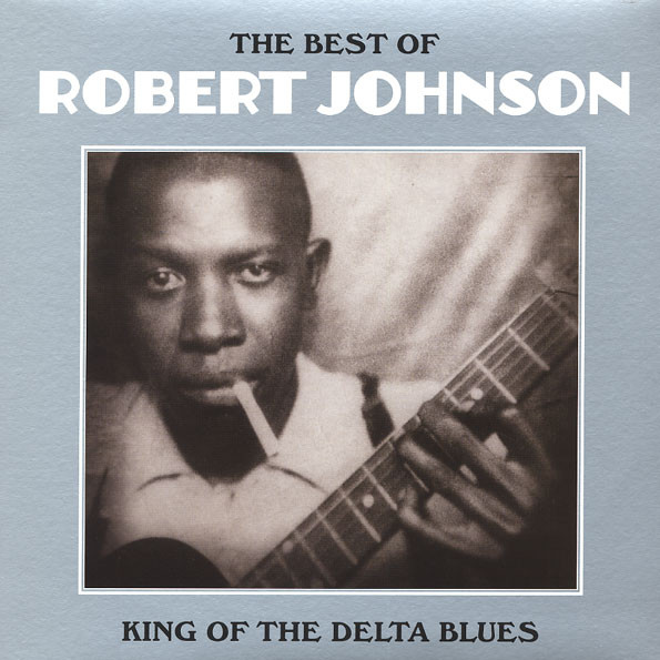 Robert Johnson - The Best Of Robert Johnson: King Of The Delta Blues (Vinilo, Ed. UK) 1 Robert Johnson - The Best Of Robert Johnson: King Of The Delta Blues (Vinilo, Ed. UK)