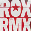 Roxette - ROX RMX (3 CD Set, Ed. Europe, 2024)