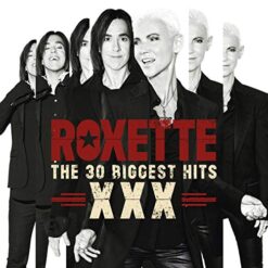 Roxette - XXX The 30 Biggest Hits (2 CD Set)