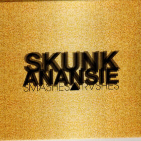 Skunk Anansie - Smashes & Trashes (Ed. Europe)
