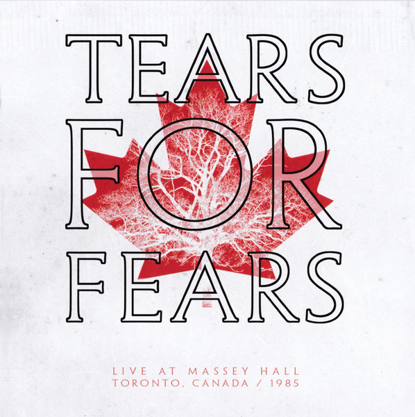 Tears For Fears - Live At Massey Hall Toronto, Canada / 1985 (CD, Ed. Europe, 2021) 1 Tears For Fears - Live At Massey Hall Toronto, Canada / 1985 (CD, Ed. Europe, 2021)