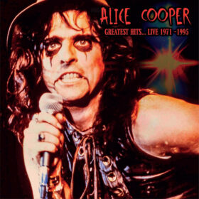Alice Cooper - Greatest Hits… Live 1971 – 1995