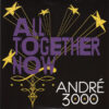 Andre 3000 - All Together Now (Vinilo)