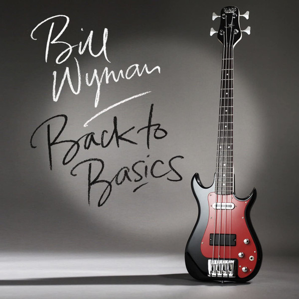 Bill Wyman - Back To Basics (CD, Ed. UK) 1 Bill Wyman - Back To Basics (CD, Ed. UK)