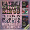 Bill Wyman's Rhythm Kings - The Kings Of Rhythm Volume 4: Race With The Devil (CD+3 DVD, Ed. Europe)