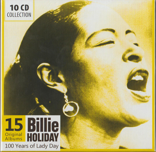 Billie Holiday - 100 Years Of Lady Day (10 CD Set, Ed. Europe) 1 Billie Holiday - 100 Years Of Lady Day (10 CD Set, Ed. Europe)
