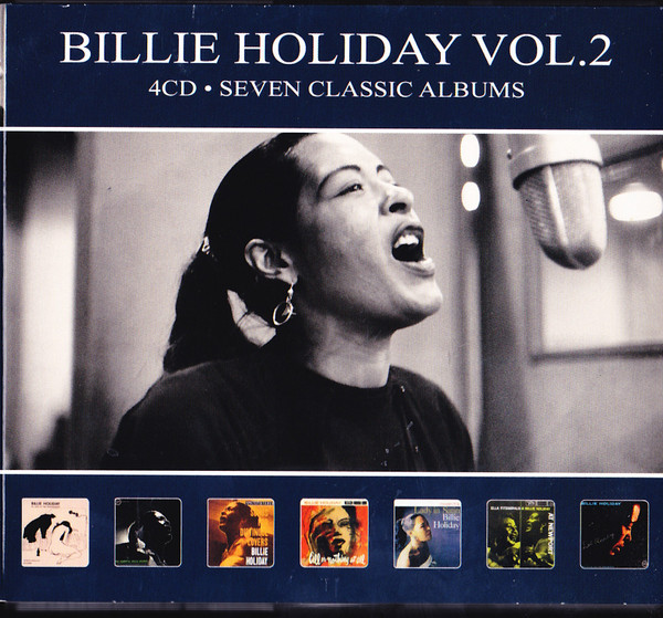 Billie Holiday - Billie Holiday Vol. 2 - Seven Classic Albums (4 CD Set, Ed. UK, 2019) 1 Billie Holiday - Billie Holiday Vol. 2 - Seven Classic Albums (4 CD Set, Ed. UK, 2019)