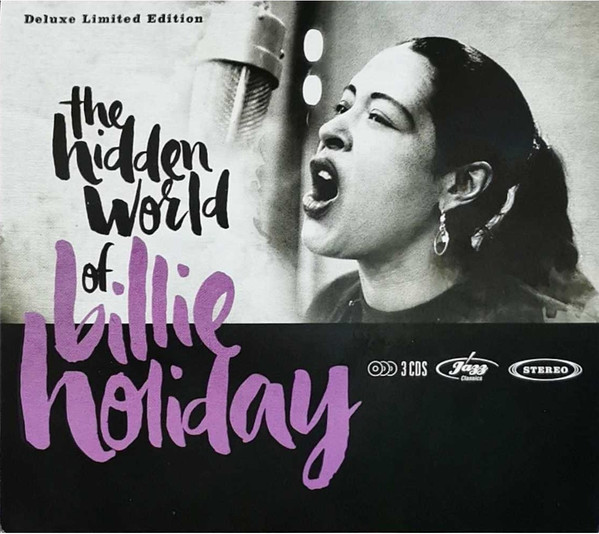 Billie Holiday - The Hidden World Of Billie Holiday (3 CD Set) 1 Billie Holiday - The Hidden World Of Billie Holiday (3 CD Set)