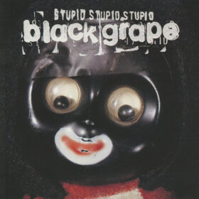 Black Grape - Stupid Stupid Stupid (Ed. UK, 1997)