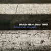 Brad Mehldau Trio - Blues and Ballads (Vinilo)
