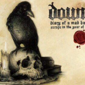 Down - Diary Of A Mad Band: Europe In The Year Of VI (Ed. Europe, 2010)