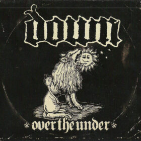Down - Over The Under (Ed. Europe, 2007)
