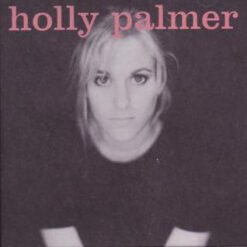 Holly Palmer - Holly Palmer (CD, Ed. US, 1997)