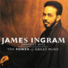James Ingram - Greatest Hits (The Power Of Great Music) (CD, Ed. US, 1991) 2 James Ingram Greatest Hits The Power Of Great Music CD Compilation
