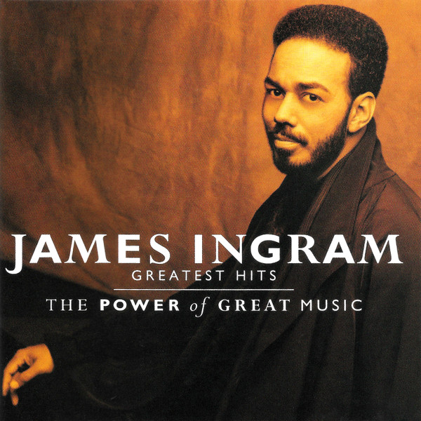 James Ingram - Greatest Hits (The Power Of Great Music) (CD, Ed. US, 1991) 1 James Ingram - Greatest Hits (The Power Of Great Music) (CD, Ed. US, 1991)