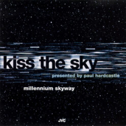 Kiss The Sky - Millennium Skyway (CD, Ed. US, 1994)