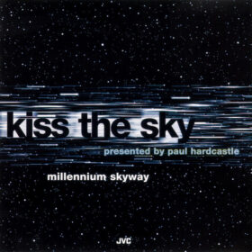 Kiss The Sky - Millennium Skyway (Ed. US, 1994)