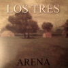 Los Tres - Arena (Vinilo, Ed. Chile, 2014) 3 MC0yMzIzLmpwZWc