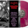 Violeta Parra - Las últimas Composiciones de Violeta Parra (Vinilo, Ed. Chile, 2023)
