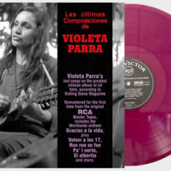 Violeta Parra - Las últimas Composiciones de Violeta Parra (Vinilo, Ed. Chile, 2023)