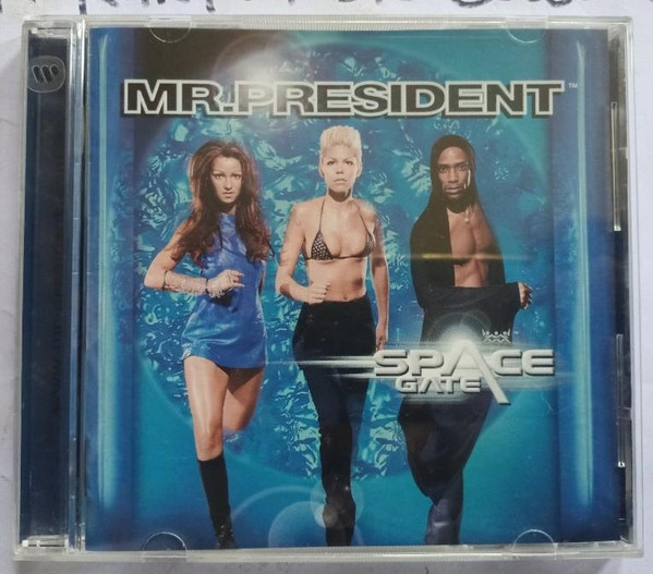 Mr. President - Space Gate (CD, Ed. , 1999) 1 Mr. President - Space Gate (CD, Ed. , 1999)