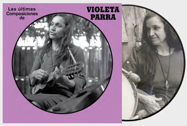 Violeta Parra - Las últimas Composiciones de Violeta Parra (Vinilo, Ed. Chile, 2023) 1 Violeta Parra - Las últimas Composiciones de Violeta Parra (Vinilo, Ed. Chile, 2023)