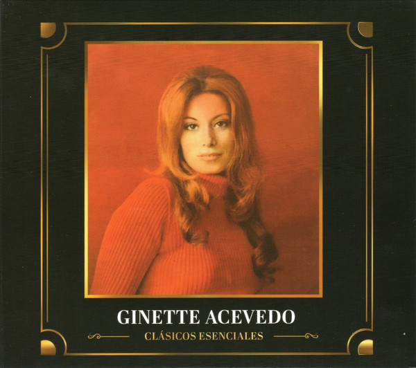 Ginette Acevedo - Clásicos Esenciales (CD, Ed. Chile, 2020) 1 Ginette Acevedo - Clásicos Esenciales (CD, Ed. Chile, 2020)