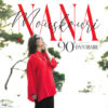 Nana Mouskouri - 90e Anniversaire (2 CD Set, Ed. 2024)