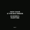 Nick Cave & The Bad Seeds - B-Sides & Rarities (Part I) (3 CD Set, Ed. Europe)