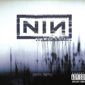 Nine Inch Nails - With Teeth (Ed. Argentina, 2005)