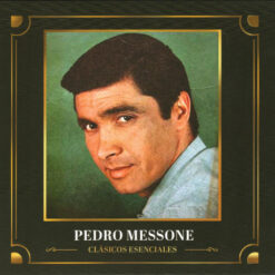 Pedro Messone - Clásicos Esenciales (CD, Ed. Chile, 2020)