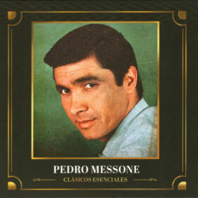 Pedro Messone - Clásicos Esenciales (Ed. Chile, 2020)
