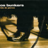 Los Bunkers - Vida De Perros (CD, Ed. Chile, 2020) 3 NzAtNjYyNC5qcGVn