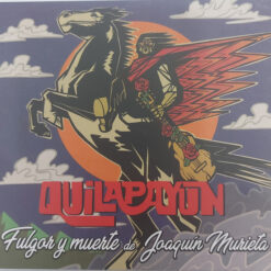 Quilapayún - Fulgor y muerte de Joaquín Murieta (CD, Ed. Chile, 2022)
