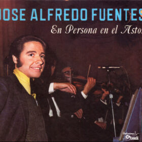 José Alfredo Fuentes - En Persona En El Astor (Ed. Chile, 2024)