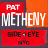 Pat Metheny Side Eye NYC V1.IV LP Album