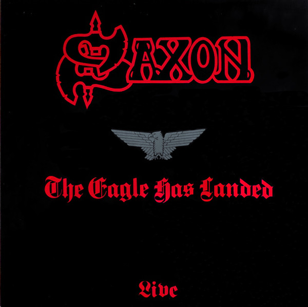Saxon - The Eagle Has Landed (Live) (Vinilo, Ed. Europe) 1 Saxon - The Eagle Has Landed (Live) (Vinilo, Ed. Europe)