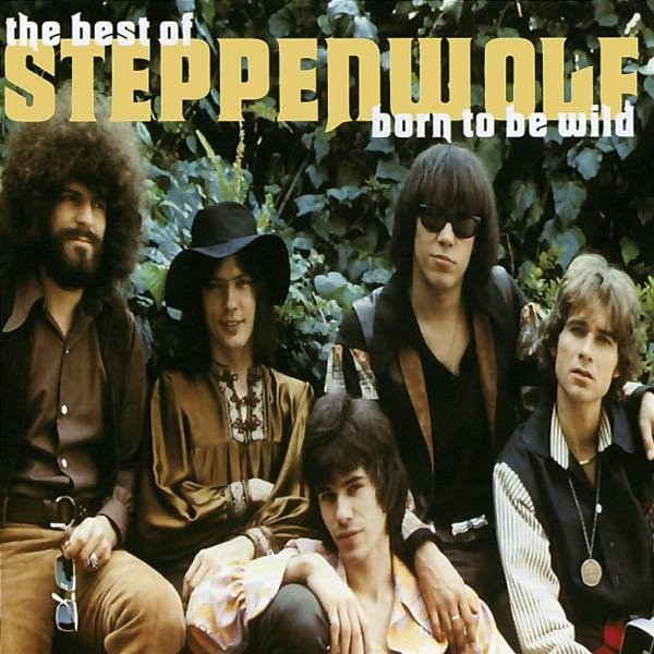 Steppenwolf - Born To Be Wild - The Best Of Steppenwolf (CD) 1 Steppenwolf - Born To Be Wild - The Best Of Steppenwolf (CD)
