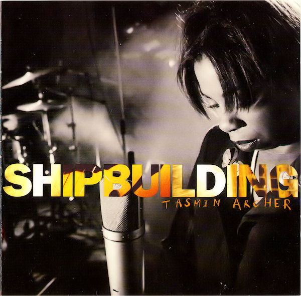 Tasmin Archer - Shipbuilding (CD, Ed. Canada, 1994) 1 Tasmin Archer - Shipbuilding (CD, Ed. Canada, 1994)