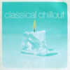Varios - Classical Chillout (CD, Ed. Australia, 2001) 3 Varios Classical Chillout 2xCD Compilation