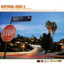 Varios - Natural High 3 (2-Step Soul, Boogie Fusion & Rare Groove From The Vaults Of Atlantic, Elektra, And Warner Bros. Records 1974-1982) (CD, Ed. UK, 2003)