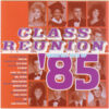 Various Class Reunion 85 Greatest Hits Of 1985 CD Compilation