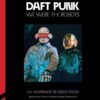 Various - Daft Punk We Were The Robots (Libro)