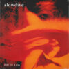 Slowdive - Just For A Day (Vinilo, Ed. Europe, 2025) 3 Slowdive - Just For A Day