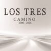Los Tres - Camino 2006 - 2024 (CD, Ed. Chile, 2024)