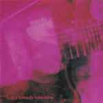 My Bloody Valentine - Loveless (CD, Ed. US, 1991) 1 My Bloody Valentine - Loveless (CD, Ed. US, 1991)
